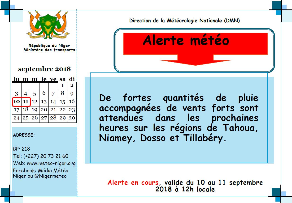 Bulletin briefing météo du 10 Septembre 2018 sur le Niger pour les prochaines 06 heures.
Elaboré par la Direction de la Météorologie Nationale du Niger.
