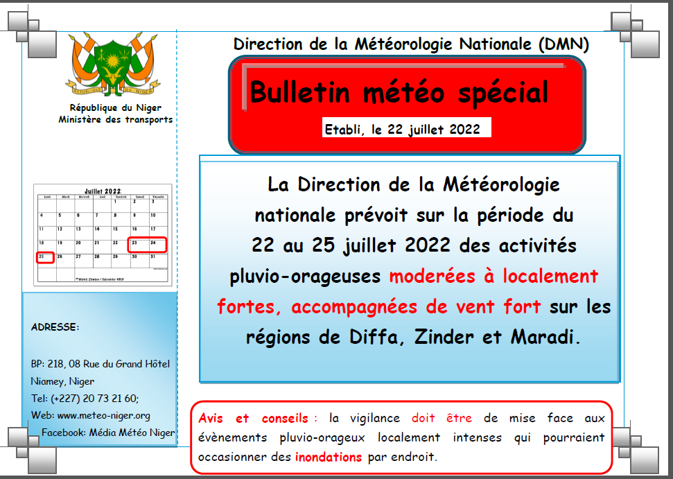 Bulletin météo spécial élaboré par la Direction de la Météorologie Nationale Bulletin météo spécial du 22 au 25 juillet 2022 sur le Niger.Élaboré par la Direction de la Météorologie Nationale du Niger.